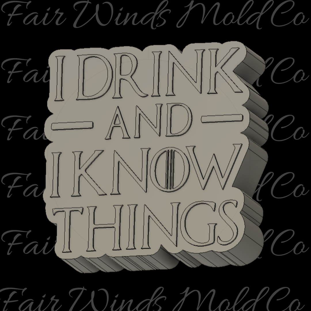 I Drink and I Know Things