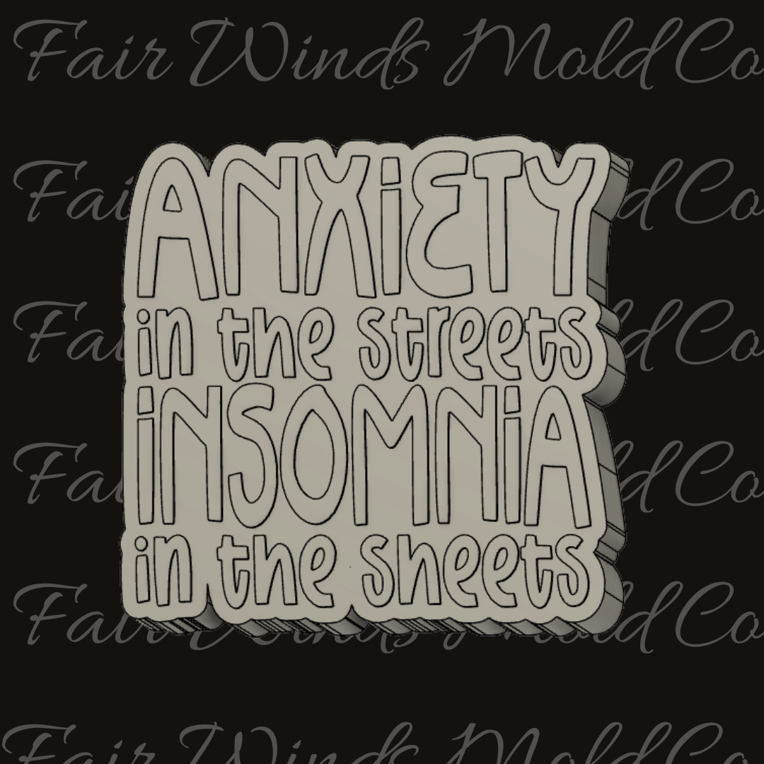 Anxiety in the Streets Insomnia in the Sheets