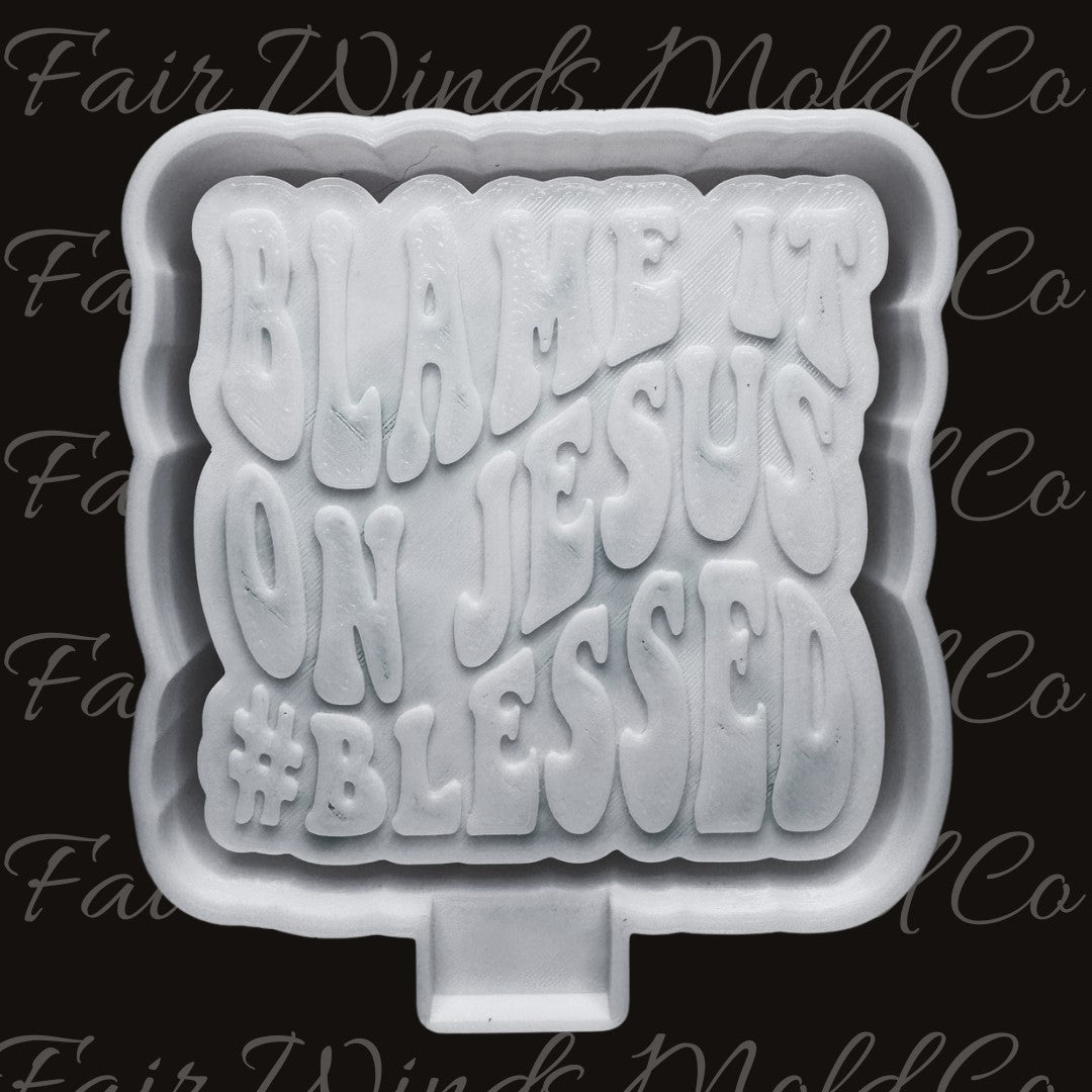 Blame is on Jesus #Blessed