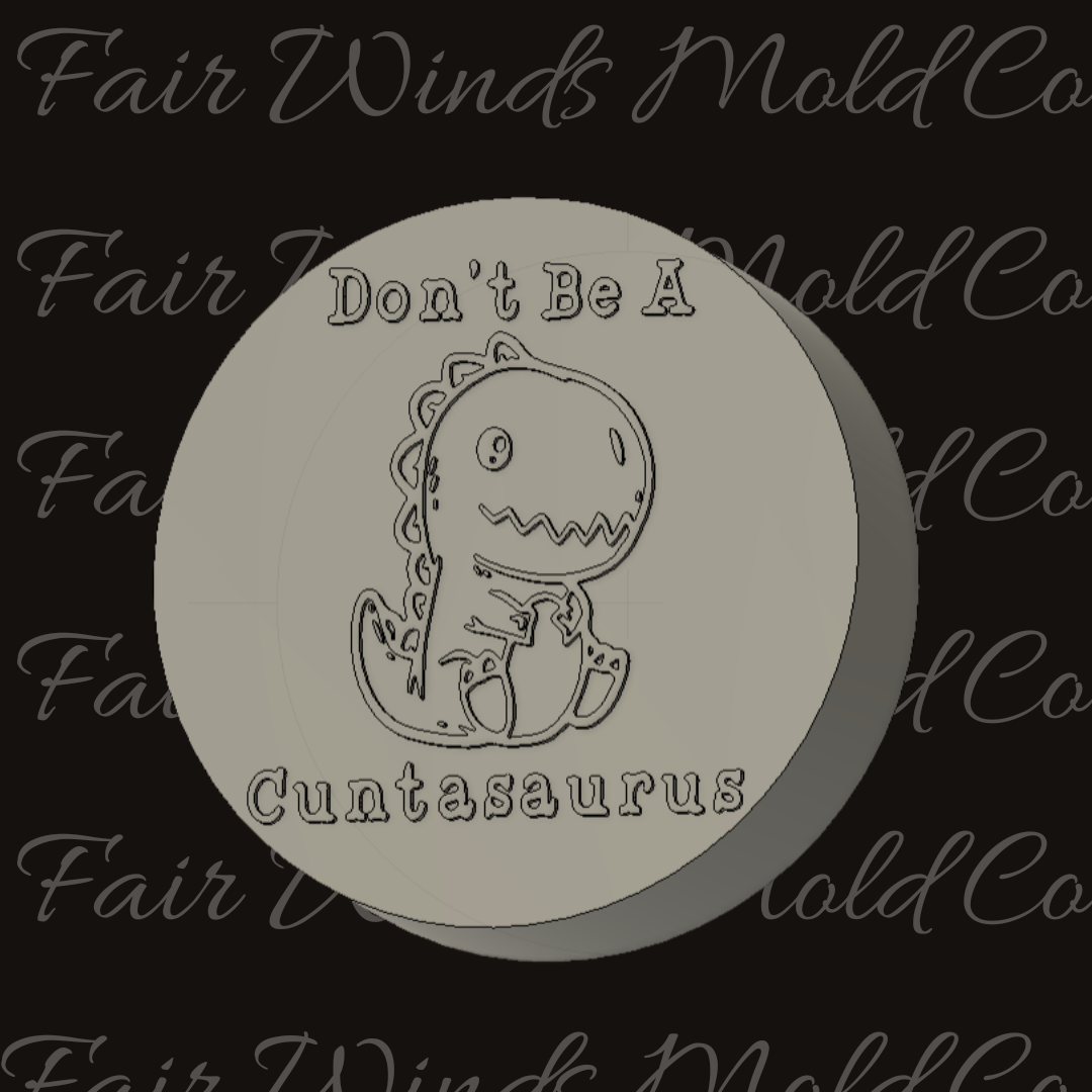 Don't Be a Cuntasaurus