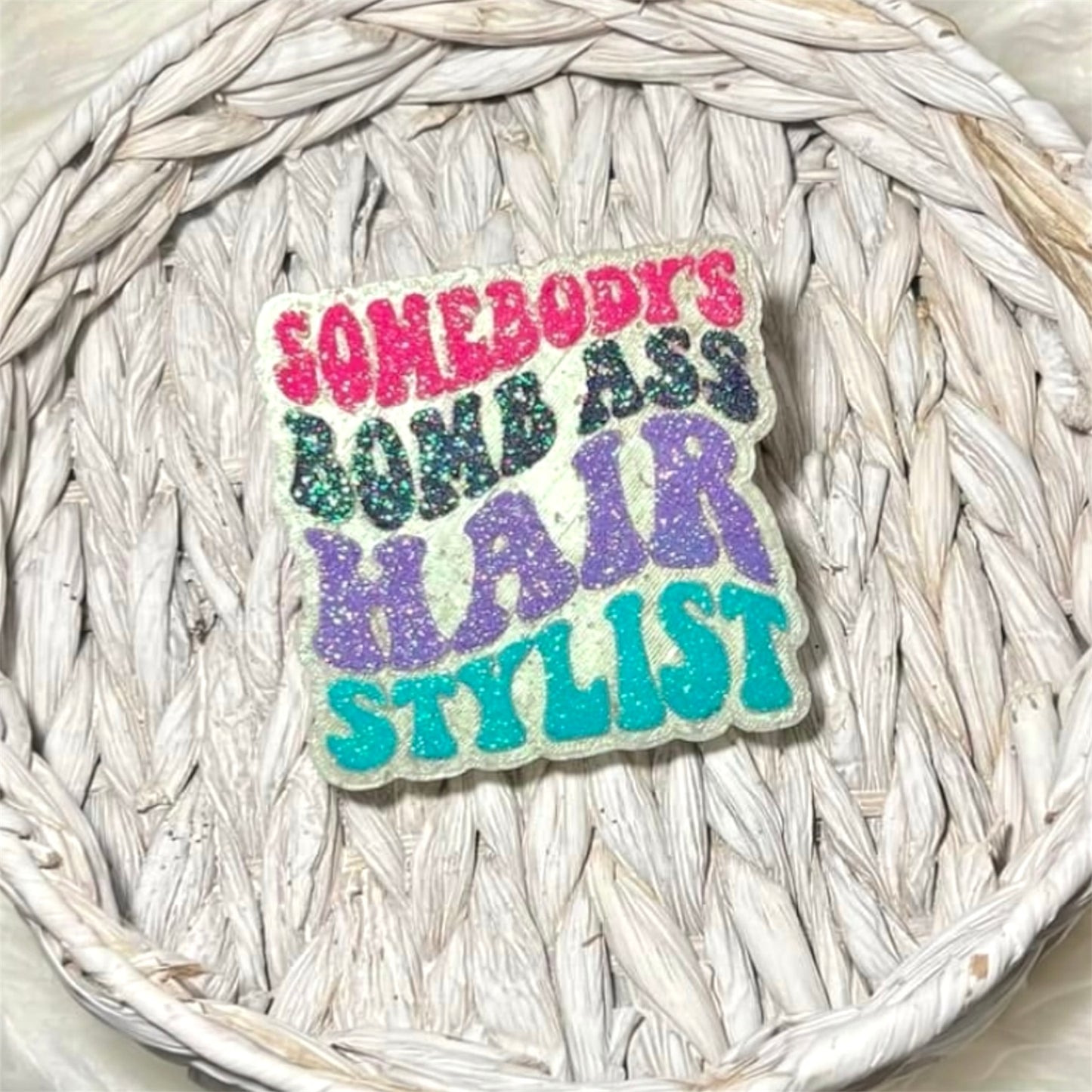 Somebody's Bomb Ass Hairstylist