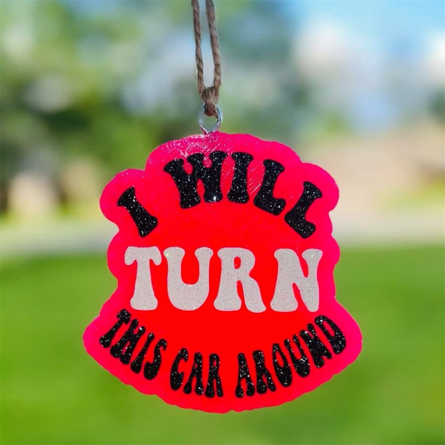 I Will Turn This Car Around