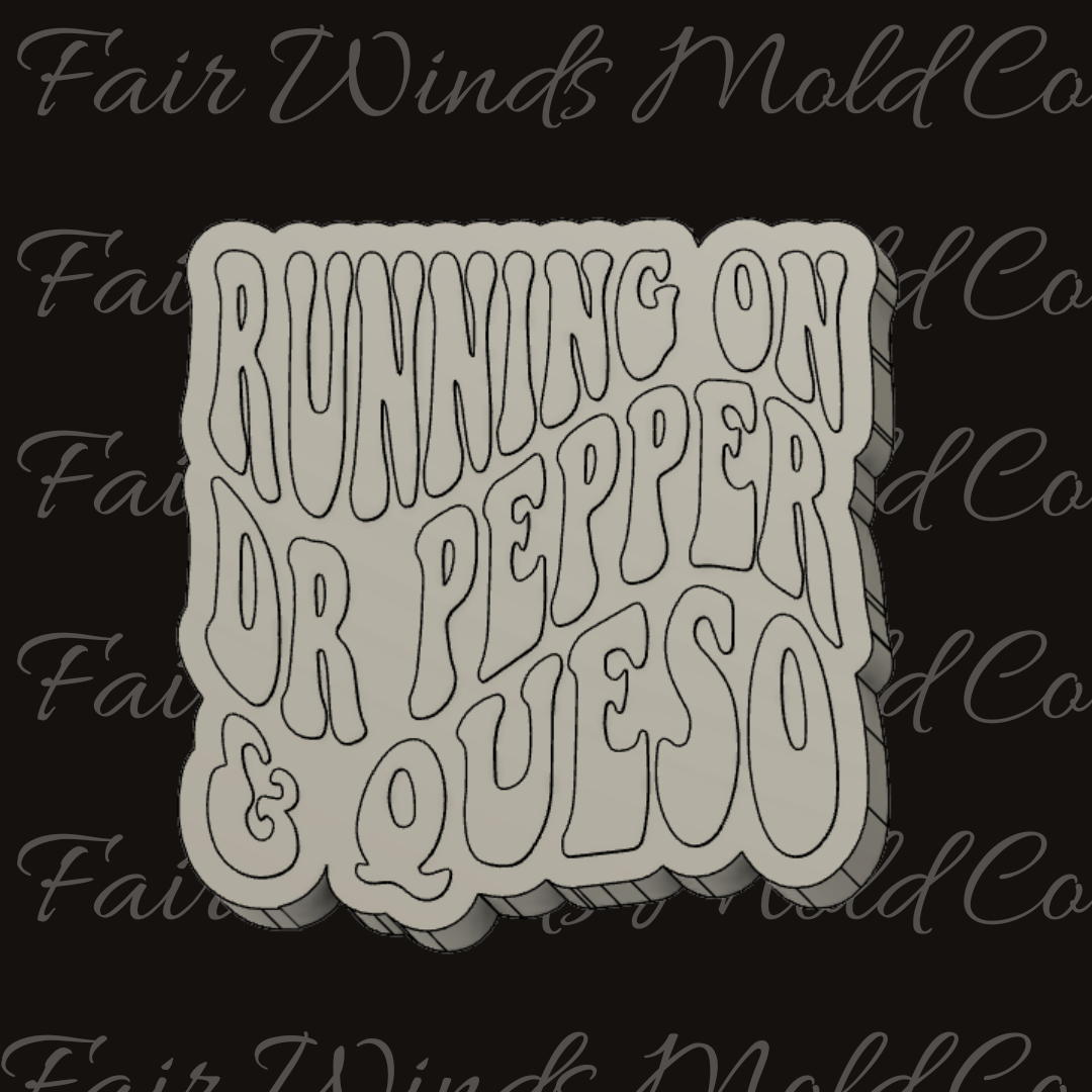 Running on Dr Pepper and Queso