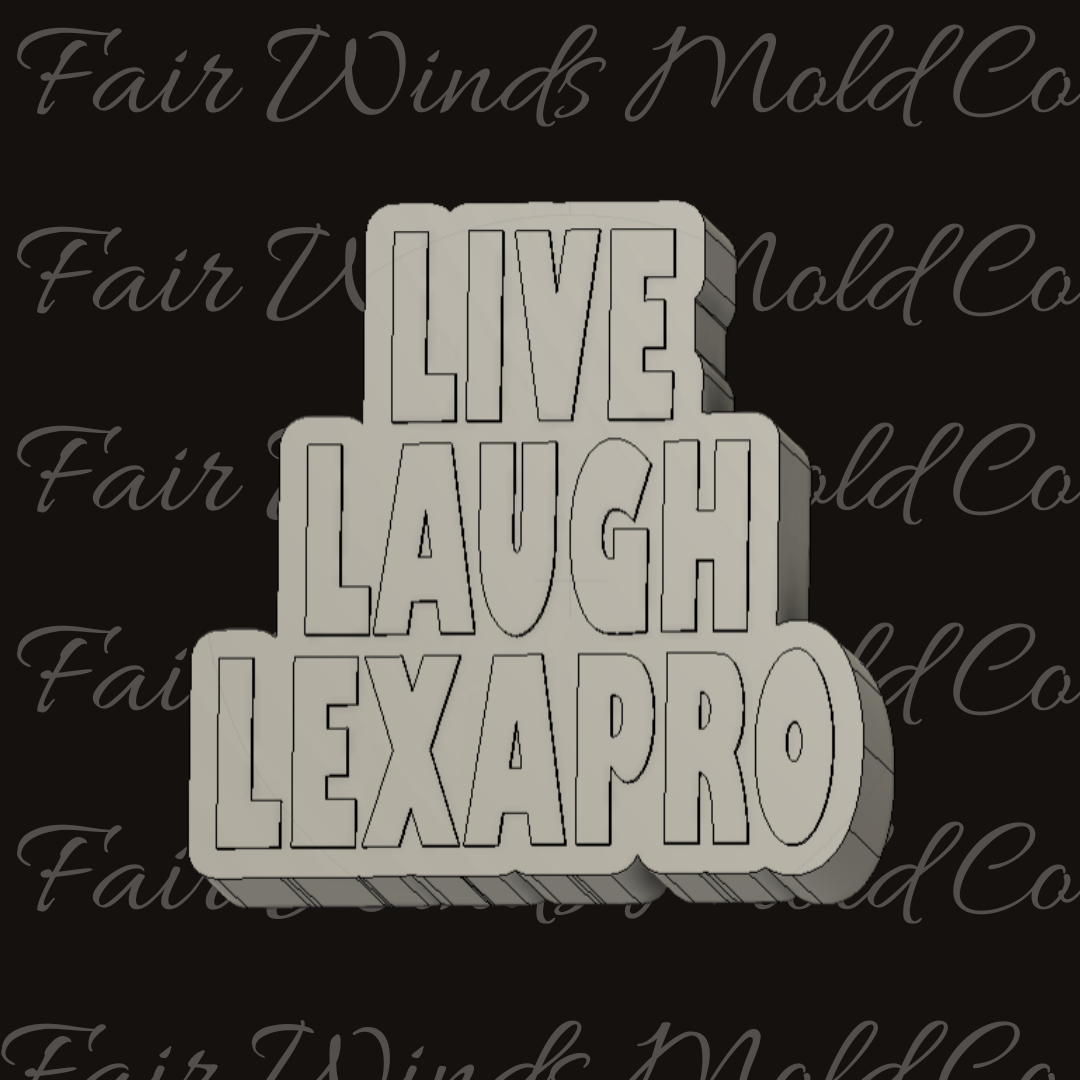 Live Laugh Lexapro