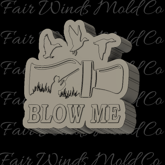 Blow Me