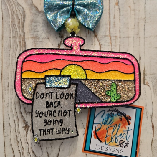 Don't Look Back, You're Not Going That Way