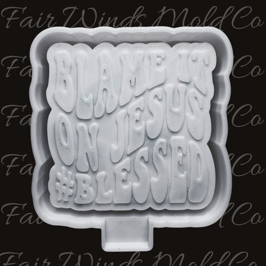 Blame is on Jesus #Blessed