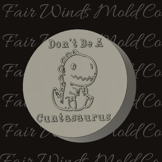 Don't Be a Cuntasaurus