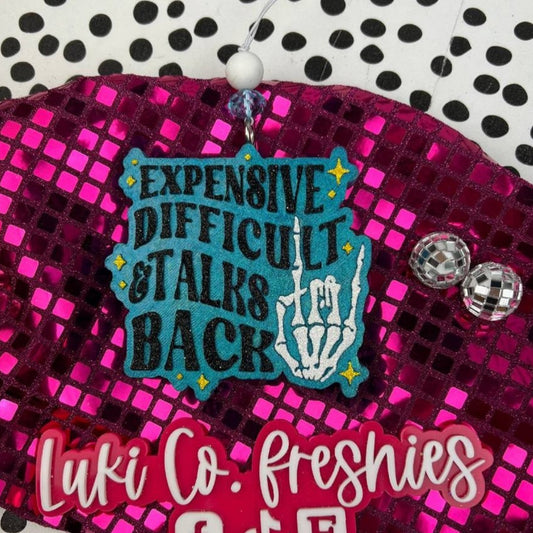 Expensive, Difficult, and Talks Back