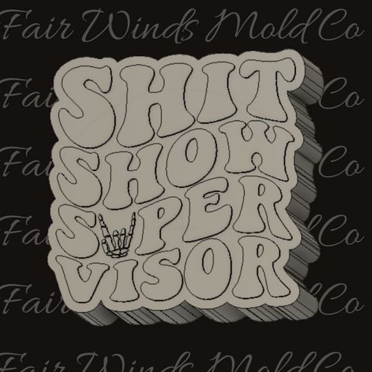 Sh*t Show Supervisor