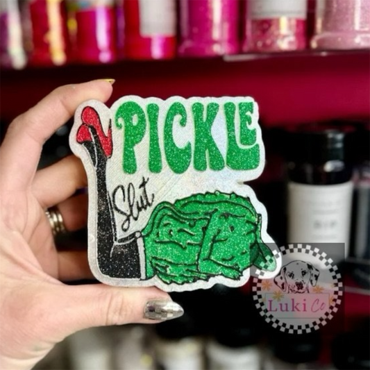 Pickle Slut