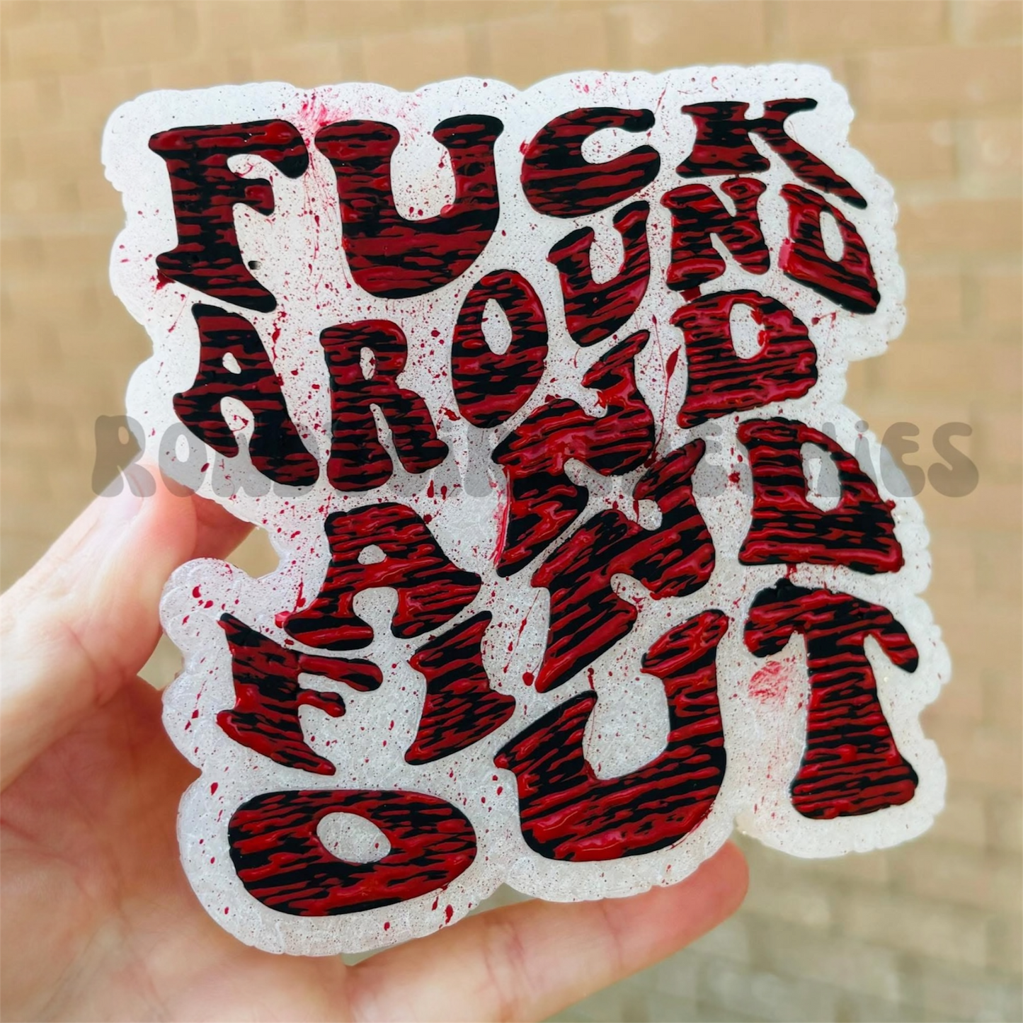 F*ck Around and Find Out
