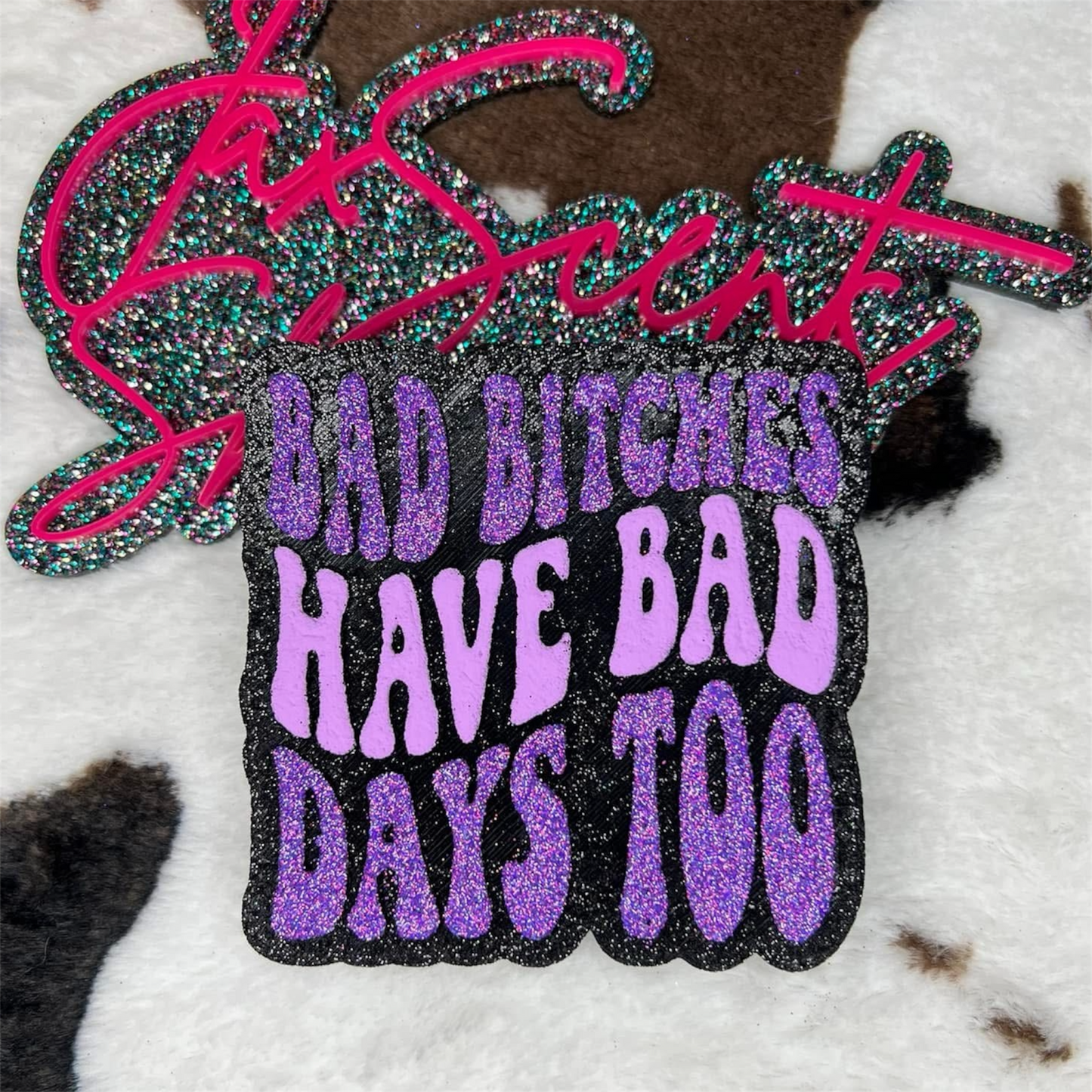 Bad Bitches Have Bad Days Too