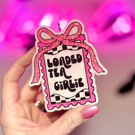 Loaded Tea Girlie