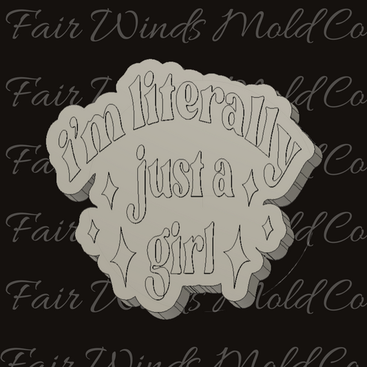 I'm Literally Just A Girl