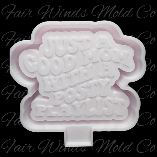 Just A Good Mom With A Posty Playlist