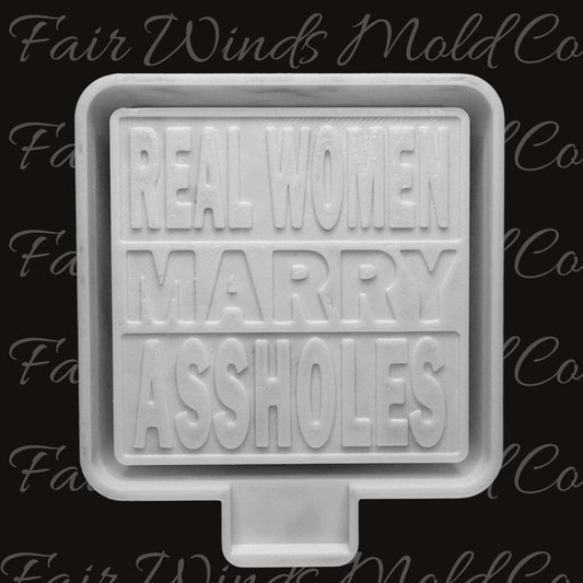 Real Women Marry Assholes