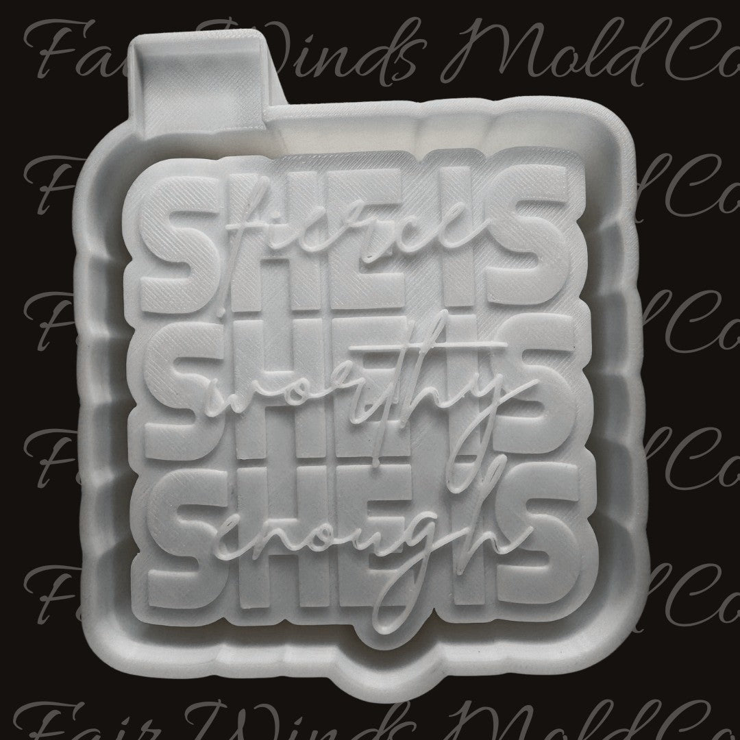 She is Fierce She is Worthy She is Enough