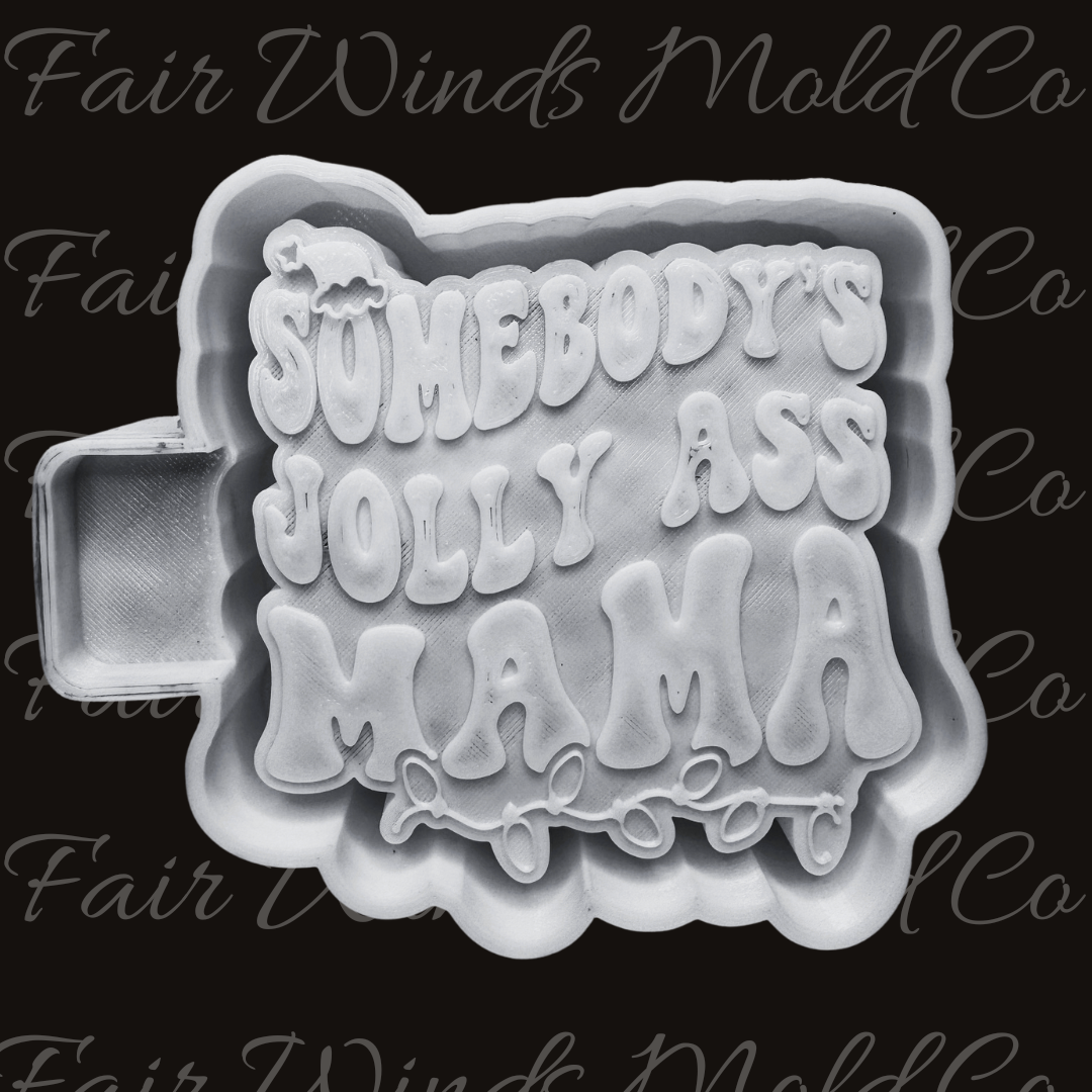 Somebody's Jolly Ass Mama