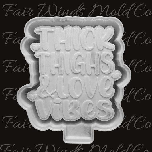 Thick Thighs and Love Vibes